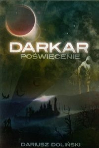 Book Darkar Poswiecenie Tom 1 Doliński Dariusz