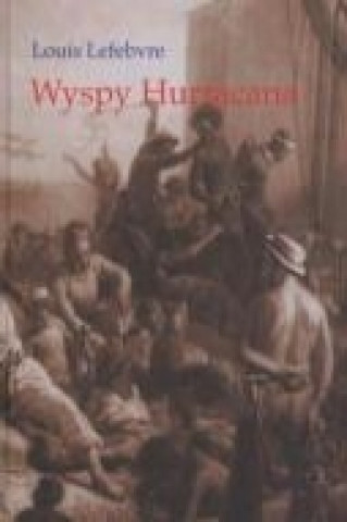 Книга Wyspy Hurracana Louis Lefebvre