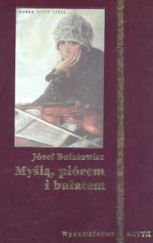 Книга Mysla piorem i bulatem Jozef Bulatowicz