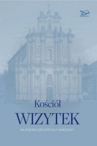 Książka Kosciol Wizytek Nina Brzostowska-Smolska