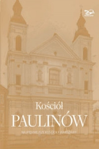 Kniha Kosciol Paulinow Janusz Rosikon