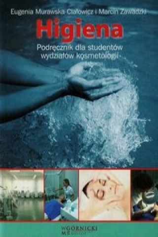 Kniha Higiena Podrecznik dla studentow wydzialow kosmetologii Marcin Zawadzki