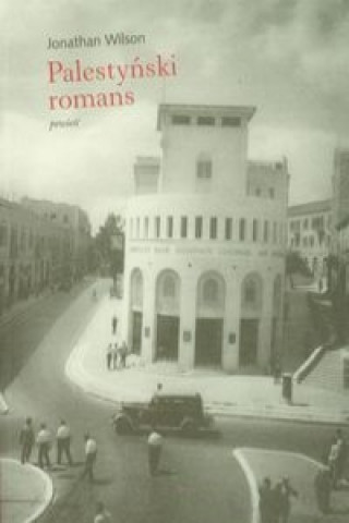 Knjiga Palestynski romans Jonathan Wilson