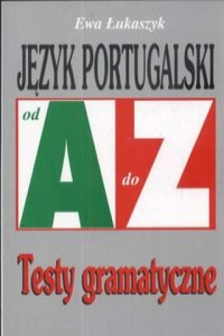 Kniha Jezyk portugalski od A da Z Ewa Lukaszczyk