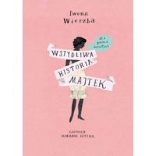 Libro Wstydliwa historia majtek Marianna Sztyma