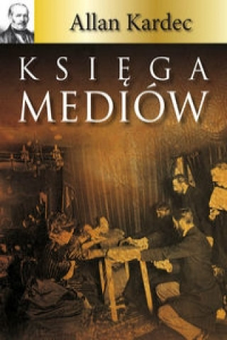 Libro Ksiega mediow Allan Kardec