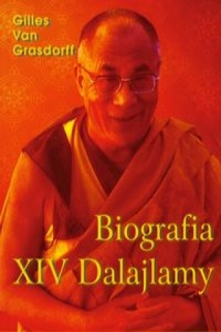 Book Biografia XIV Dalajlamy Gilles Grasdorff