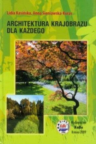 Книга Architektura krajobrazu dla kazdego Anna Sieniawska-Kuras