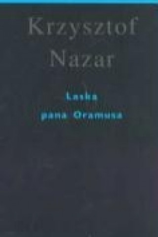 Książka Laska pana Oramusa Krzysztof Nazar