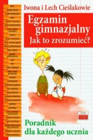 Kniha Egzamin gimnazjalny Jak to zrozumiec Lech Cieslak