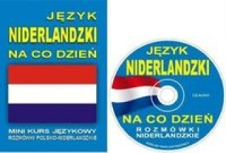 Knjiga Jezyk niderlandzki na co dzien Rozmowki niderlandzkie z plyta CD 