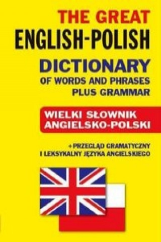 Könyv The Great English-Polish Dictionary of Words and Phrases plus Grammar Gordon Jacek