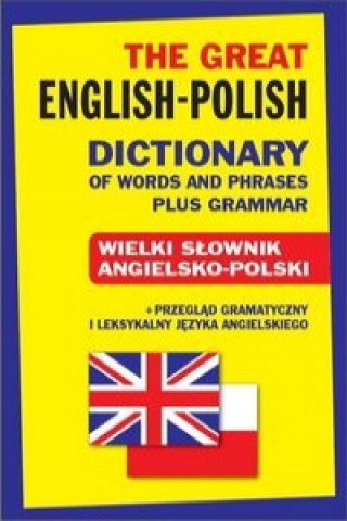 Kniha The Great English-Polish Dictionary of Words and Phrases plus Grammar Jacek Gordon