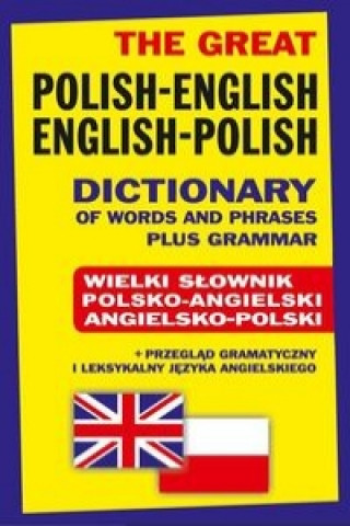 Kniha The Great Polish-English English-Polish Dictionary of Words and Phrases plus Grammar Jacek Gordon