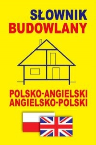 Book Slownik budowlany polsko-angielski . angielsko-polski 