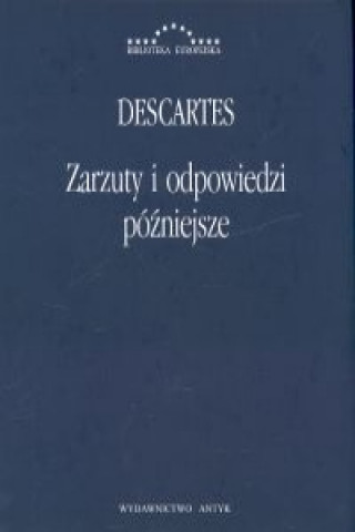 Carte Zarzuty i odpowiedzi pozniejsze René Descartes