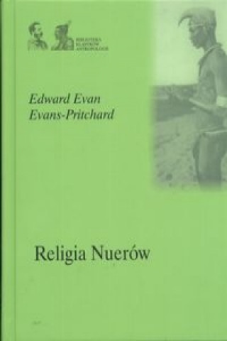 Kniha Religia Nuerow Edward Evans-Pritchard