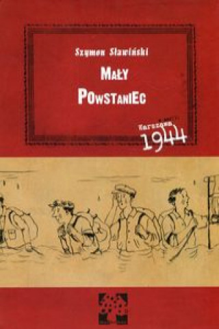 Könyv Maly Powstaniec Szymon Slawinski