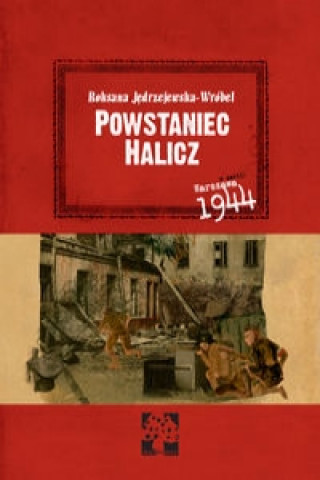 Book Powstaniec Halicz Roksana Jedrzejewska-Wrobel