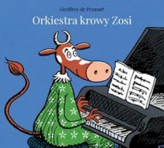 Knjiga Orkiestra krowy Zosi Geoffroy Pennart