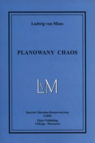 Kniha Planowany chaos Mises Ludwig