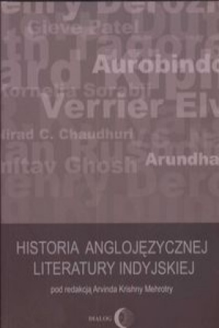 Kniha Historia anglojezycznej literatury indyjskiej Arvinda (red. ) Mehrotry