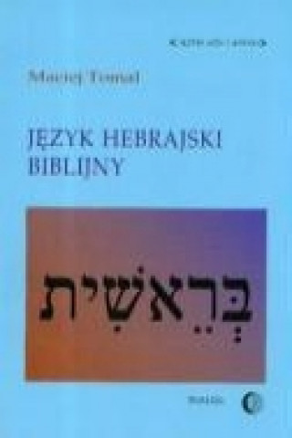 Kniha Jezyk hebrajski biblijny Maciej Tomal