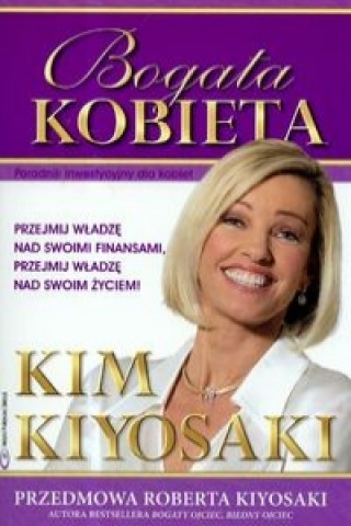 Kniha Bogata kobieta Kim Kiyosaki