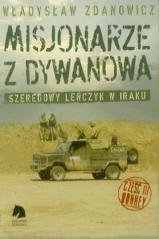 Knjiga Misjonarze z Dywanowa Tom 3 Honkey Wladyslaw Zdanowicz