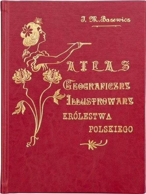 Libro Atlas Krolestwa Polskiego J. M. Bazewicz