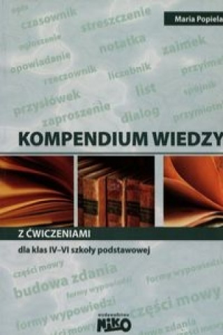 Książka Kompendium wiedzy z cwiczeniami dla klas 4-6 szkoly podstawowej Maria Popiela