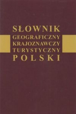 Carte Slownik geograficzny krajoznawczy turystyczny Polski Jan Wysokinski