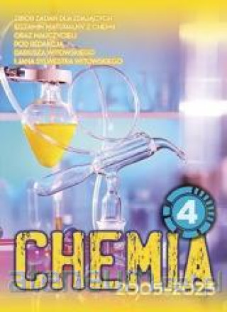 Könyv Chemia Tom 4 zbiór zadań wraz z odpowiedziami 2002-2021 Dariusz Witowski
