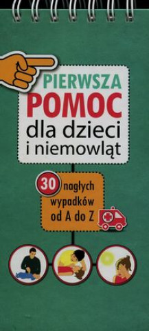 Knjiga Pierwsza Pomoc dla dzieci i niemowlat Mikolaj Laski