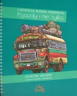 Kniha Pojazdy i nie tylko Katarzyna Wegierek