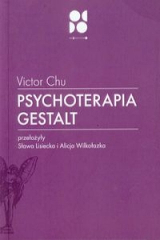 Kniha Psychoterapia Gestalt Victor Chu