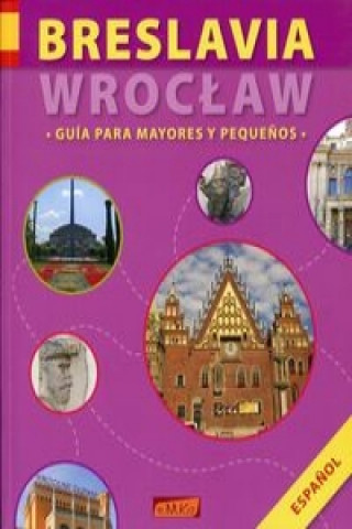 Kniha Breslavia Guia Para Mayores y Pequenos 