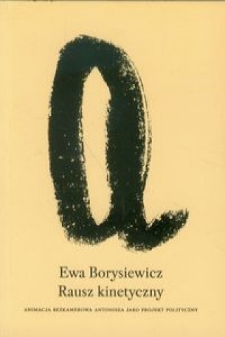 Buch Rausz kinetyczny Ewa Borysiewicz