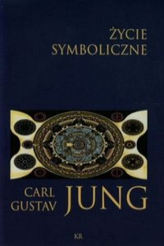 Книга Zycie symboliczne Carl Gustav Jung