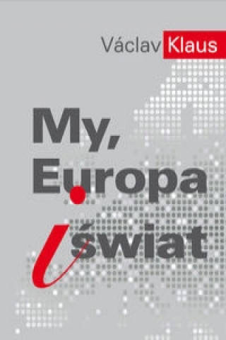 Buch My, Europa i swiat Václav Klaus