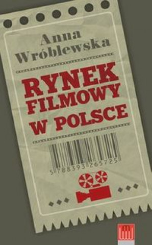 Kniha Rynek filmowy w Polsce Anna Wroblewska