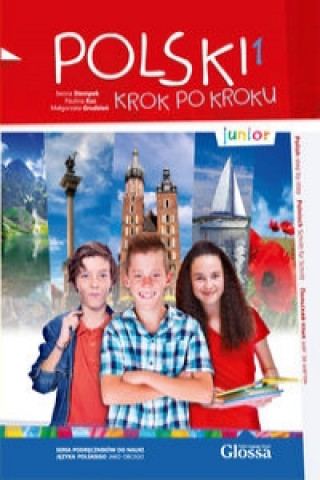 Carte Polski Krok po Kroku - Junior. Volume 1: Student's Textbook Stempek Iwona