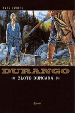 Книга Durango Tom 9 Zloto Duncana Yves Swolfs