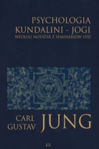 Könyv Psychologia kundalini - jogi Carl Gustav Jung
