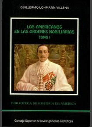 Carte Los americanos en las órdenes nobiliarias Guillermo Lohmann Villena