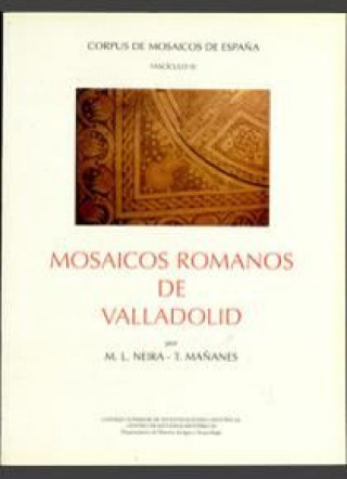 Kniha Mosaicos romanos de Valladolid 