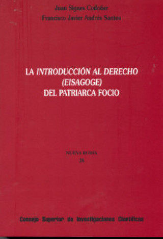 Carte La introducción al derecho (eisagoge) del patriarca Focio Francisco Javier Andrés Santos