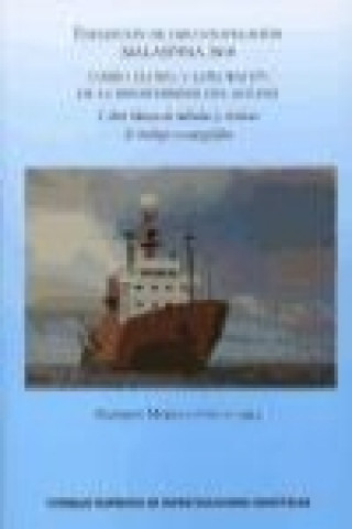 Книга Expedición de circunnavegación Malaspina 2010 : cambio global y exploración de la biodiversidad del océano : libro blanco de métodos y técnicas de tra 