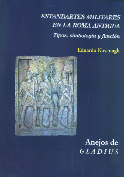 Kniha Estandartes militares en la Roma antigua: Tipos, simbología y función 