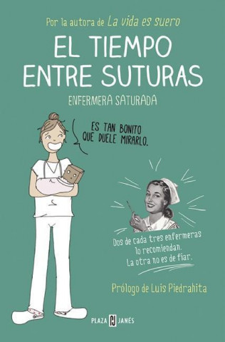 Kniha El tiempo entre suturas ENFERMERA SATURADA